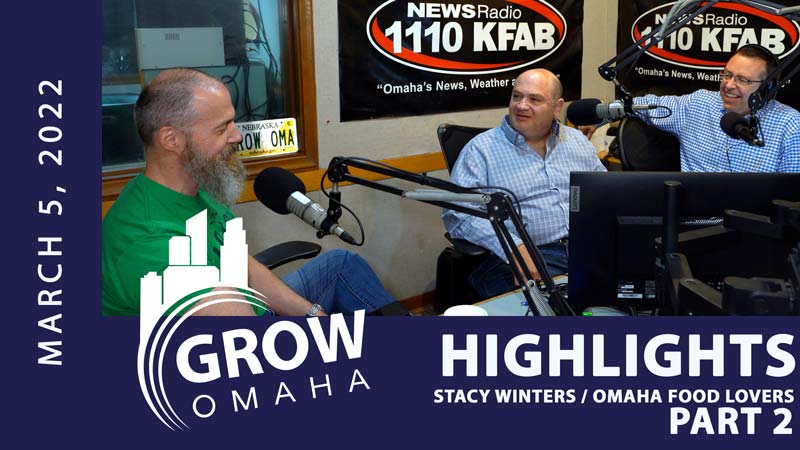 Stacy Winters of Omaha Food Lovers – March 2022 (part 2)