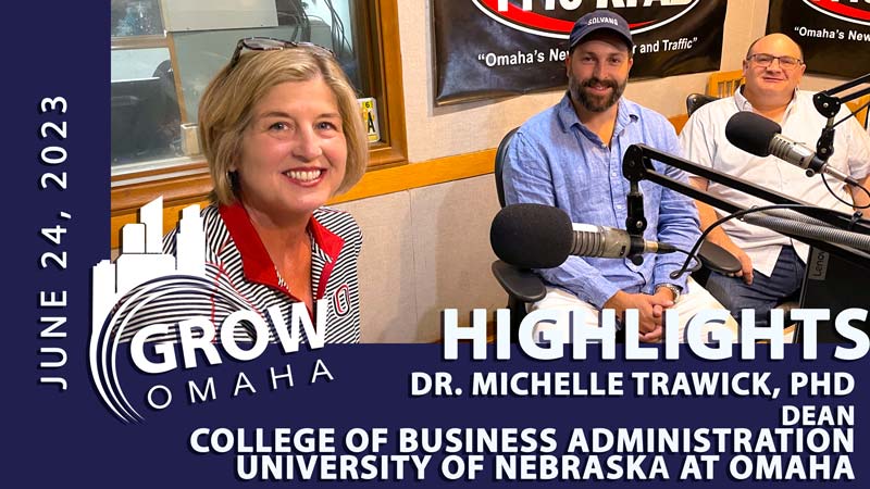 Dr. Michelle Trawick, PhD – Dean of College of Business Administration at University of Nebraska at Omaha