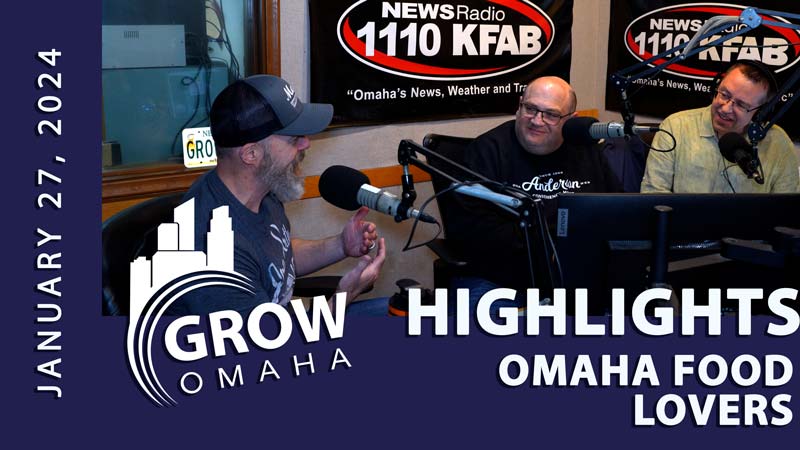 Omaha Food Lovers – January 27, 2024